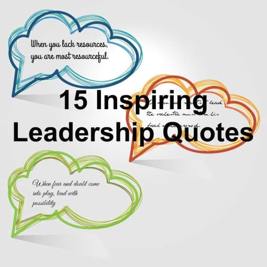 Let these inspiring quotes encourage your leadership