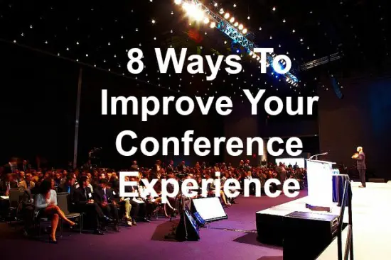 Have a better conference experience