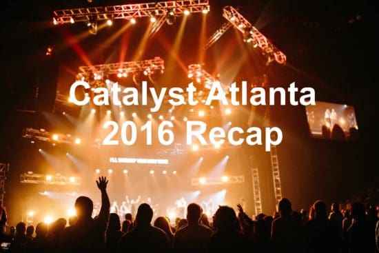 Catalyst Atlanta 2016 Recap