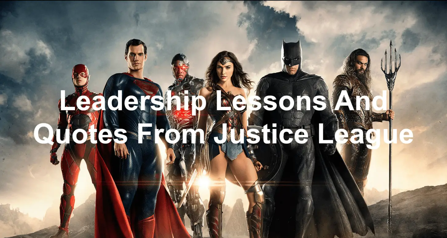 Leadership Lessons And Quotes From Justice League - Joseph Lalonde1455 x 775