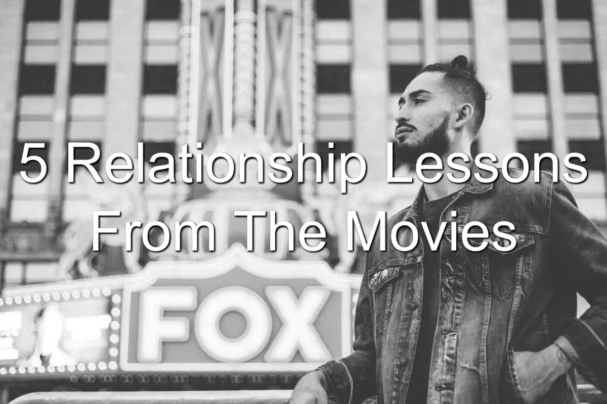 Learn about relationships from the movies
