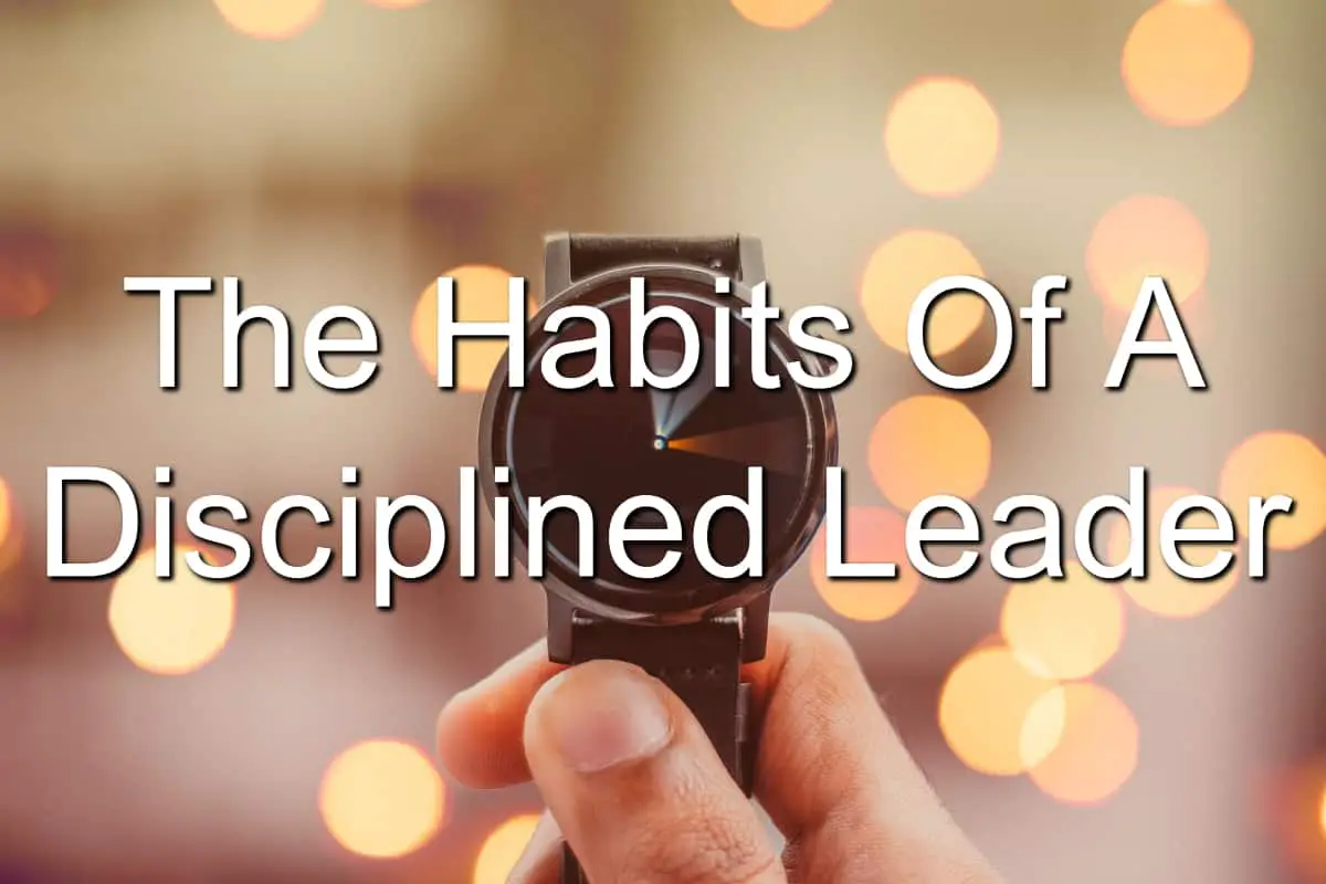 Learn the habits of disciplined people