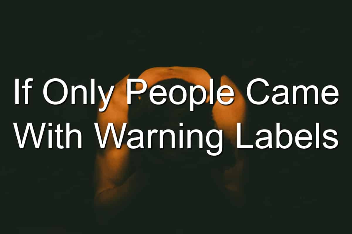 Hurting people hurt people - People with warning labels