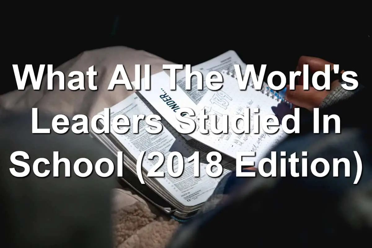 Learn what world leaders study