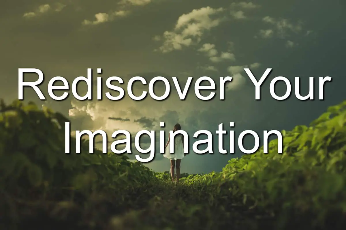 Your imagination will be the path to solving your problems