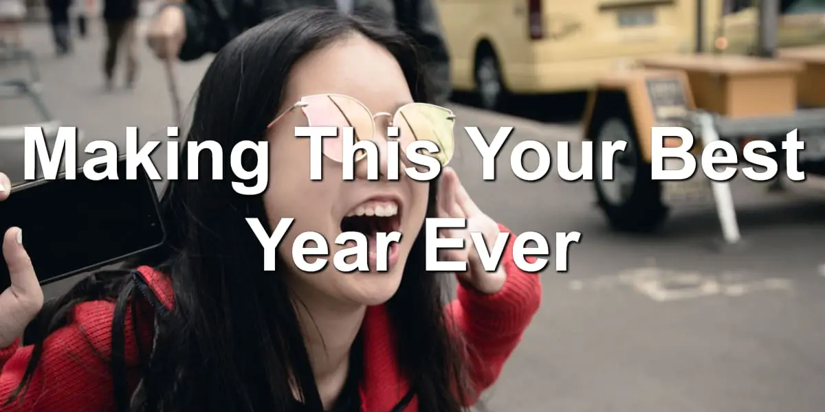Steps for making this your best year ever