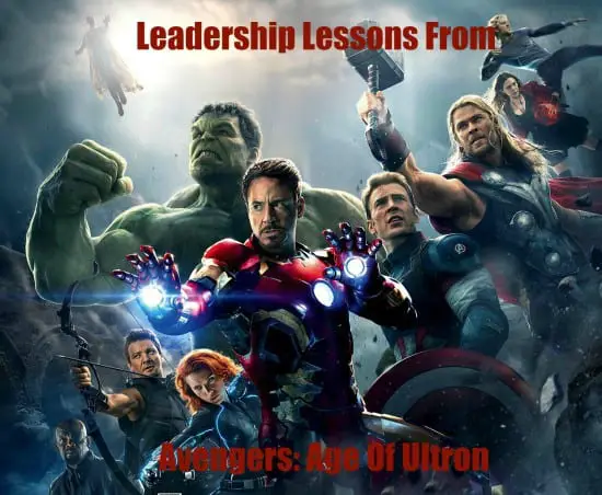leadership lessons and quotes from Marvel's Avengers: Age Of Ultron