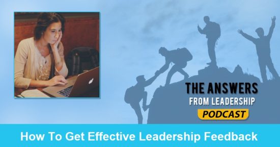 How To Get Effective Leadership Feedback With Dr. Natasha Ganem