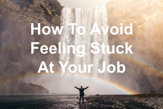 you're not stuck at your job