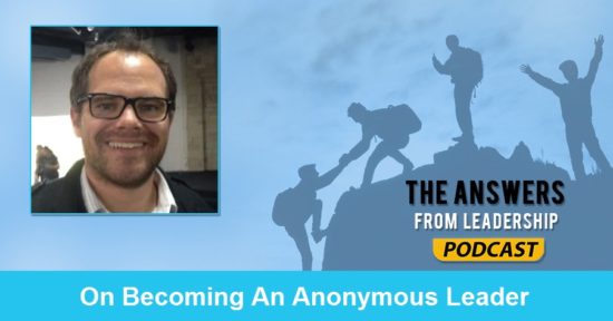 Become an anonymous leader