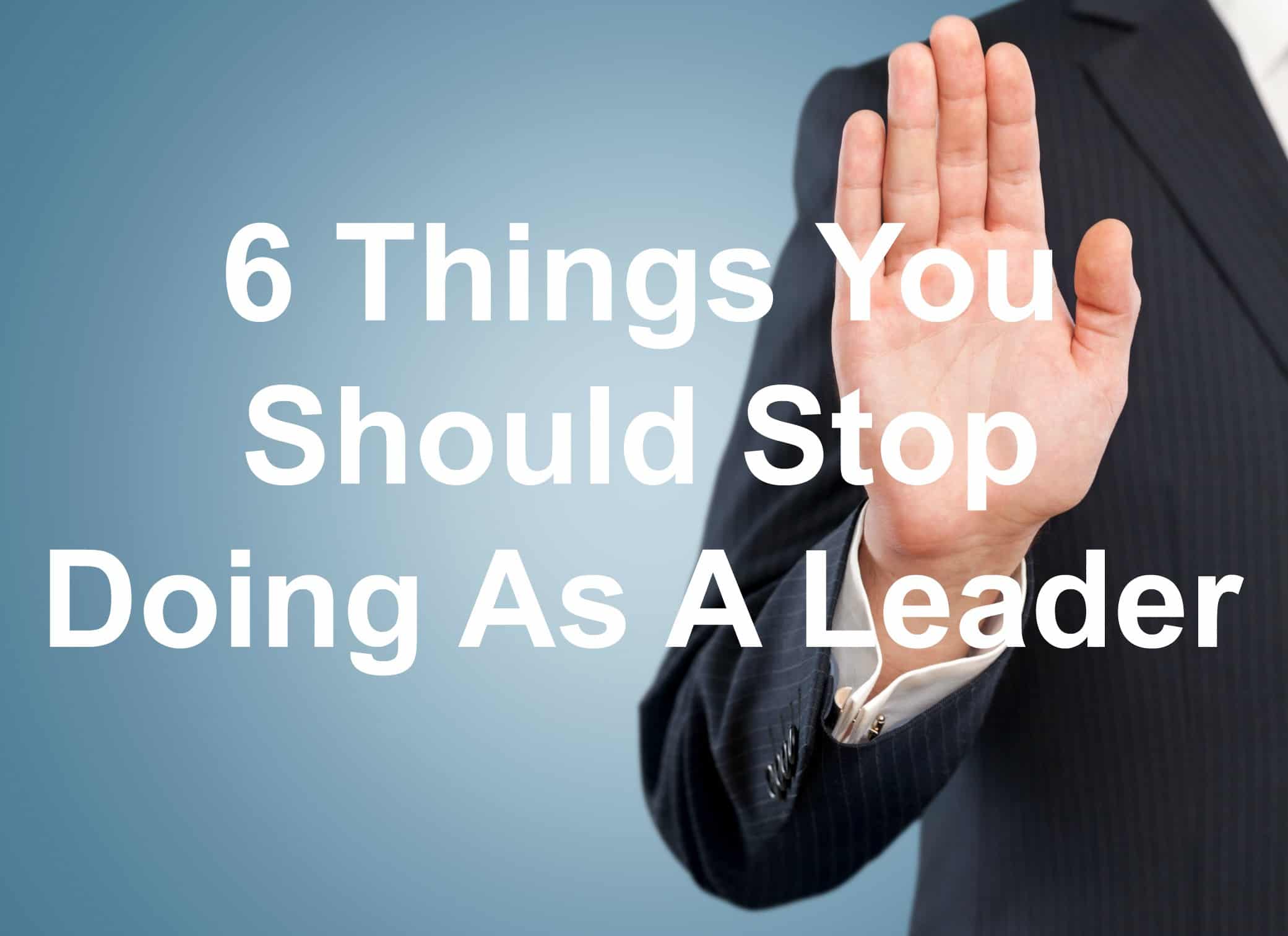 leaders shouldn't do these things