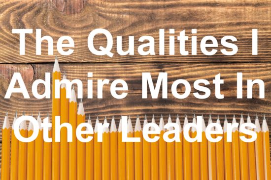 what qualities do you look for in a leader?