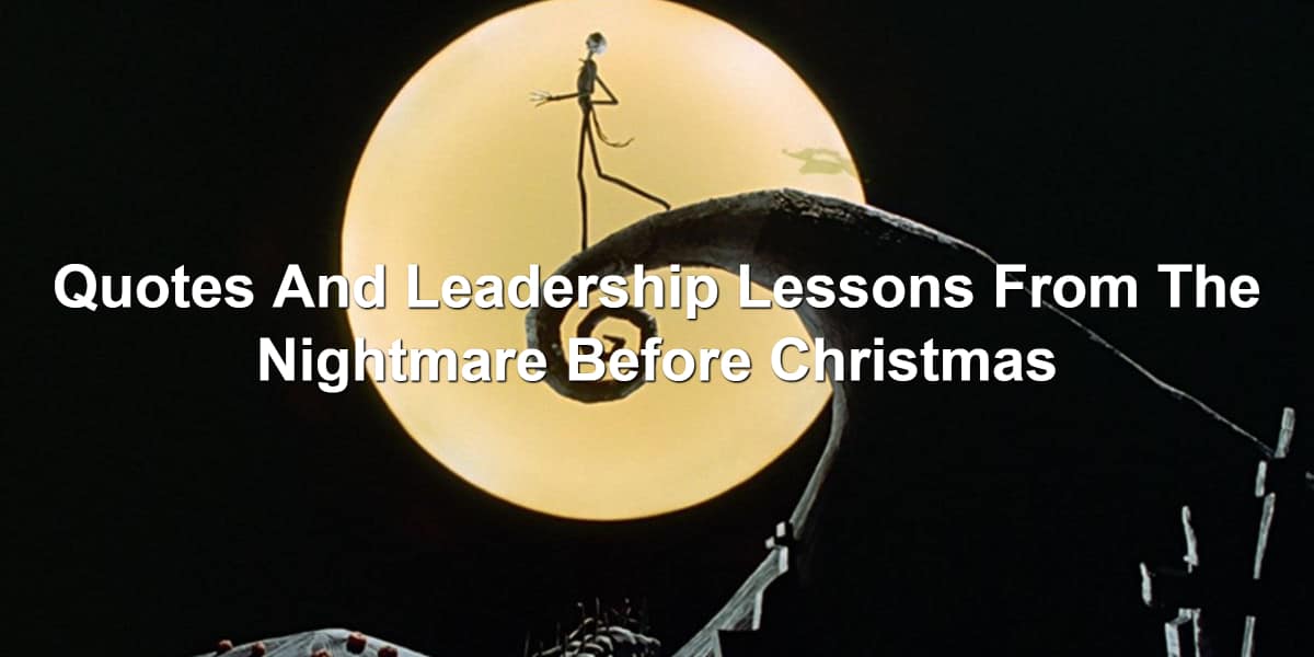 Leadership lessons from Tim Burton's The Nightmare Before Christmas