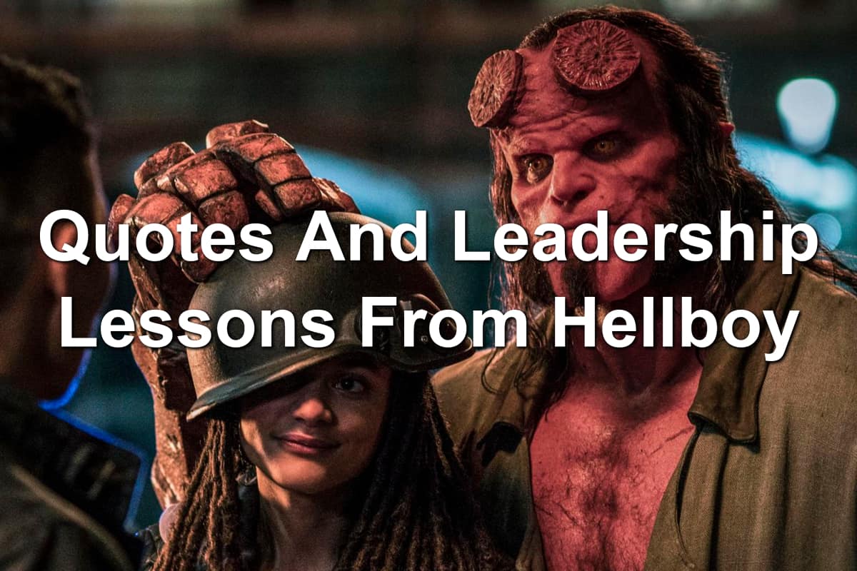 Quotes And Leadership Lessons From Hellboy 2019 Joseph Quotes And Leadership Lessons From Hellboy 2019 Joseph