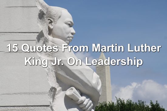 15 Quotes From Martin Luther King Jr. On Leadership