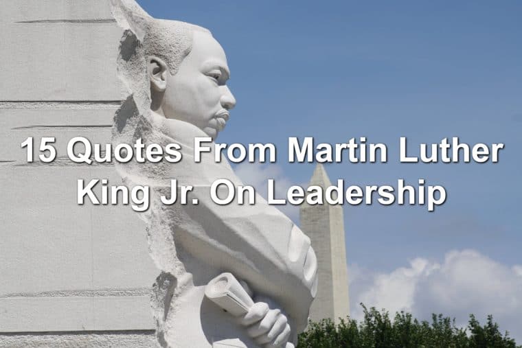15 Quotes From Martin Luther King Jr. On Leadership