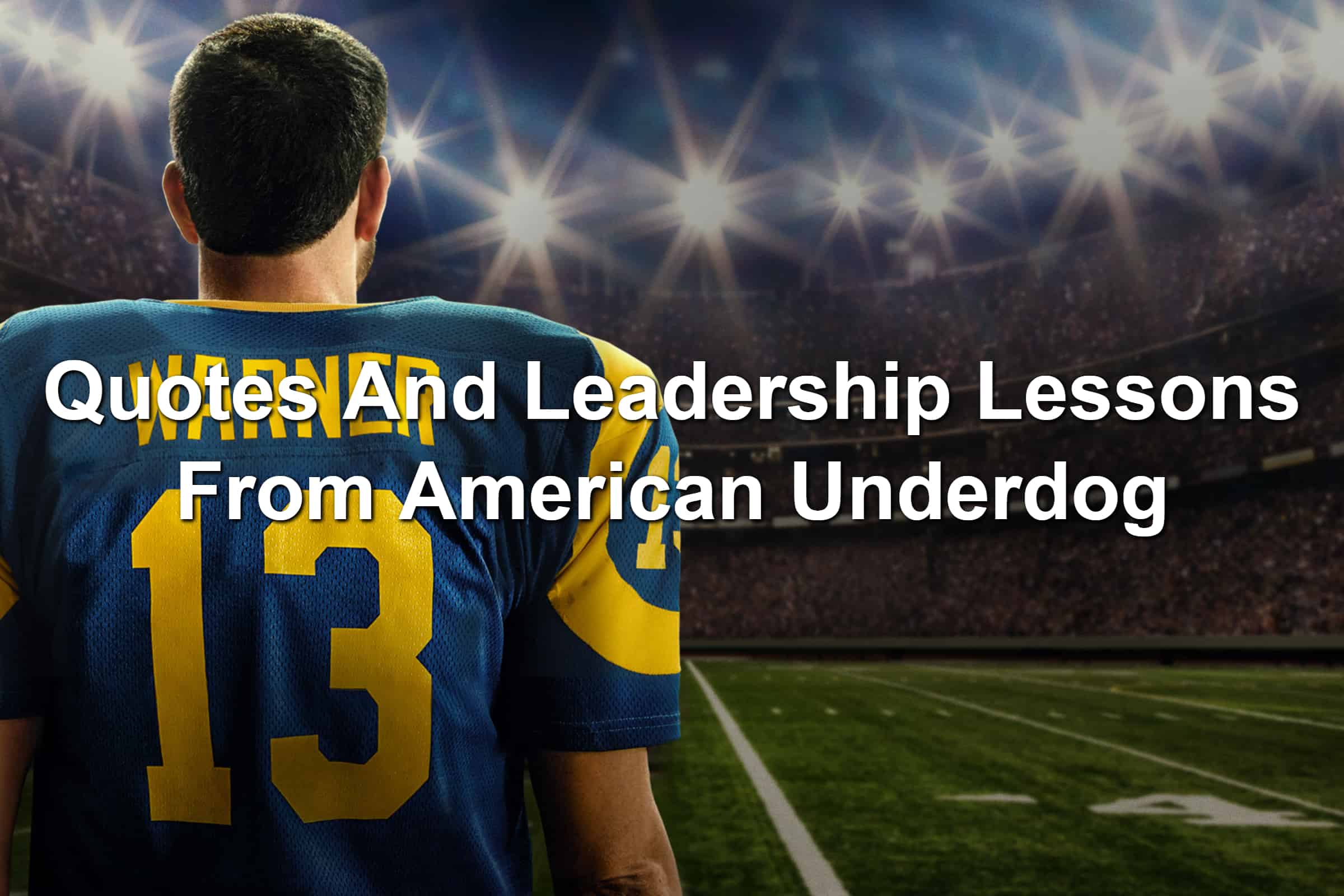 Kurt Warner Isn't The Only Hero in “American Underdog”