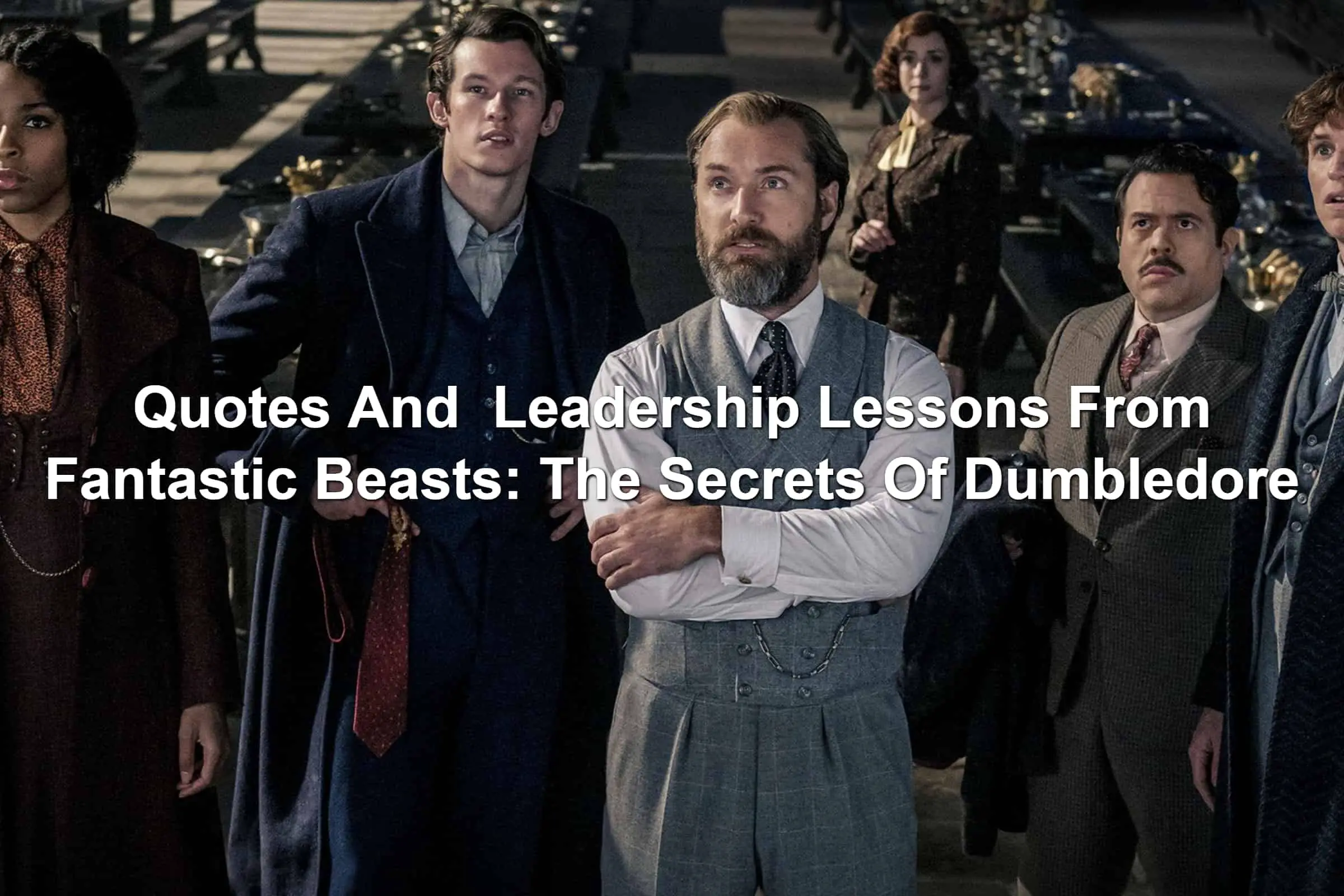 The heroes in Fantastic Beasts: The Secrets Of Dumbledore